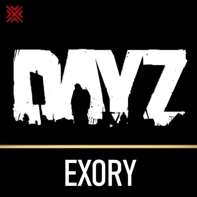 Exory : Dayz